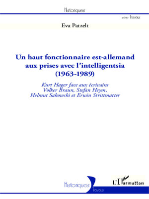 cover image of Un haut fonctionnaire est-allemand aux prises avec l'intelligentsia (1963 - 1989)
